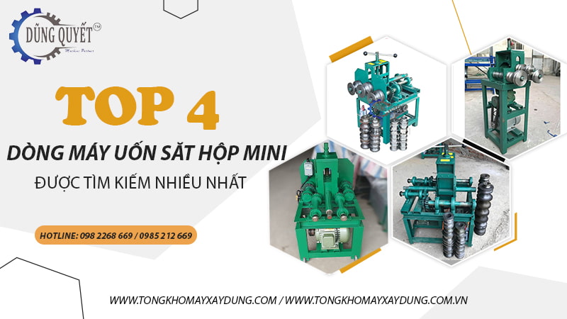 Top 4 Dòng Máy Uốn Sắt Hộp Mini Được Tìm Kiếm Nhiều Nhất