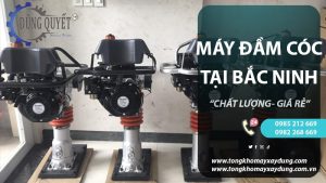 Máy Đầm Cóc Tại Bắc Ninh【Địa Chỉ Tin Cậy Bán Máy Đầm Cóc】