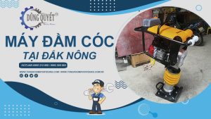 Máy Đầm Cóc Tại Đắk Nông - Tổng Kho Uy Tín Bán Máy Đầm Cóc
