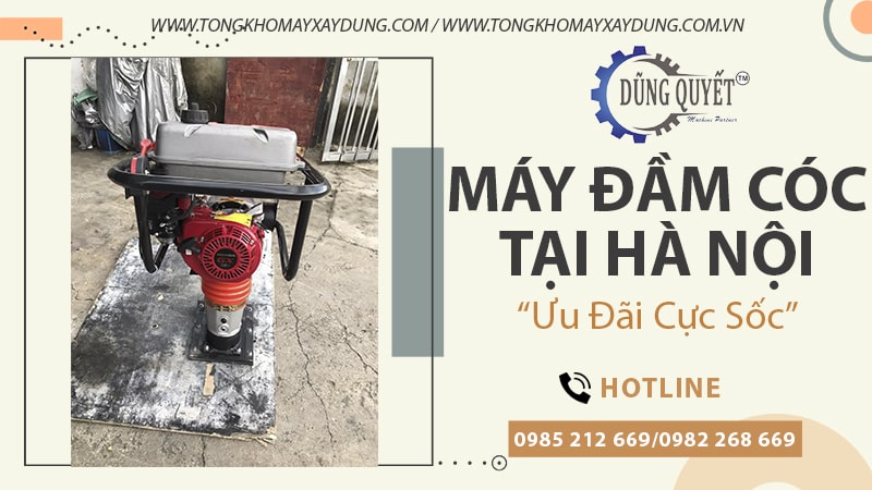 Máy Đầm Cóc Tại Hà Nội【Địa Chỉ Bán Có Giá Tốt Nhất Hà Nội】