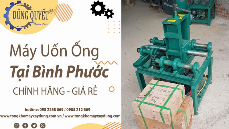 Máy Uốn Ống Tại Bình Phước Chính Hãng – Giá Rẻ