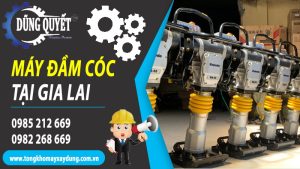 Máy Đầm Cóc Tại Gia Lai【Tổng Kho Uy Tín Bán Máy Đầm Cóc】