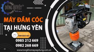 Máy Đầm Cóc Tại Hưng Yên Giá Tốt【Thiết Bị Xây Dựng Uy Tín】