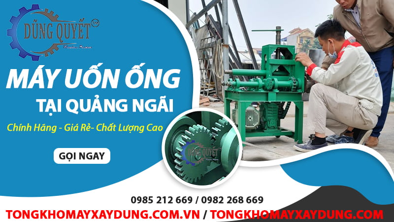 Máy Uốn Ống Tại Quảng Ngãi Ưu Đãi Cực Sốc 2023