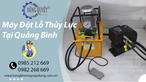 Máy Đột Lỗ Thủy Lực Tại Quảng Bình
