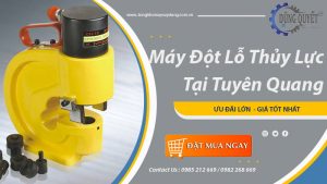 Máy Đột Lỗ Thủy Lực Tại Tuyên Quang