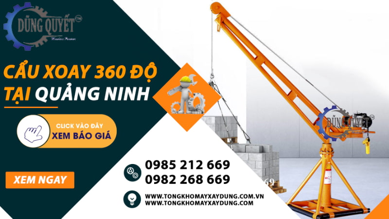 Cẩu Xoay 360 Độ Tại Quảng Ninh - Địa Chỉ Phân Phối Uy Tín Nhất