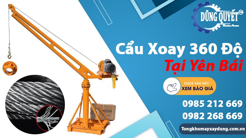 Cẩu Xoay 360 Độ Tại Yên Bái - Hệ Thống Bán Lẻ Giá Tốt Nhất VN