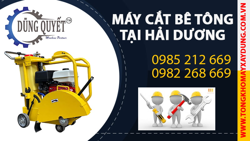 Máy Cắt Bê Tông Tại Hải Dương - Địa Chỉ Uy Tín Bán Máy Cắt