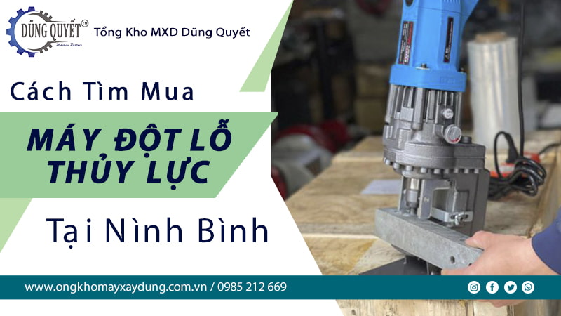 Máy Đột Lỗ Thủy Lực Tại Ninh Bình - Hệ Thống Bán Lẻ Uy Tín