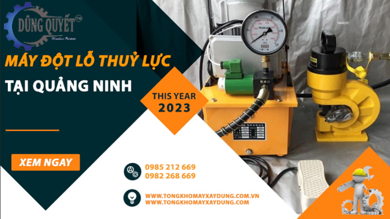 Máy Đột Lỗ Thủy Lực Tại Quảng Ninh - Giá Tốt Nhất Thị Trường ✓