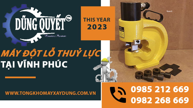 Máy Đột Lỗ Thủy Lực Tại Vĩnh Phúc │Giá Tốt Nhất Thị Trường