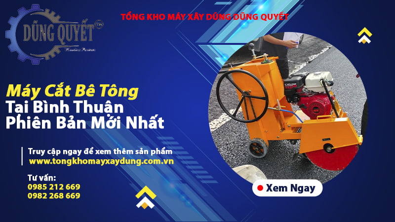 Máy Cắt Bê Tông Tại Bình Thuận - Tổng Kho Bán Buôn Bán Lẻ