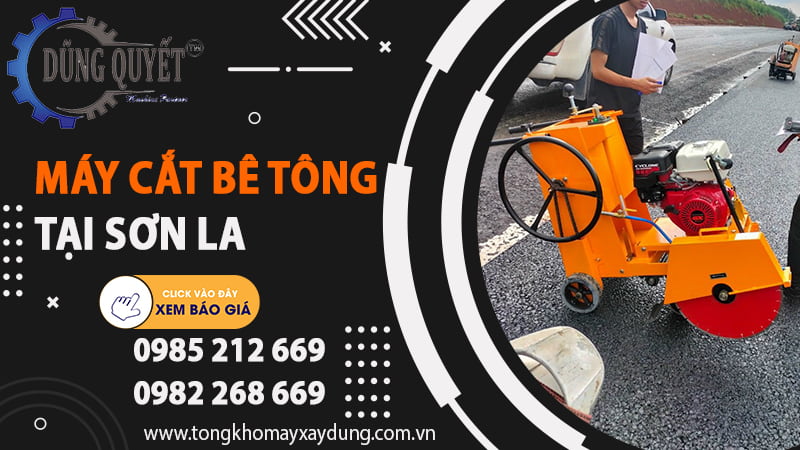 Máy Cắt Bê Tông Tại Sơn La – Địa Chỉ Bán Lẻ Uy Tín Hàng Đầu