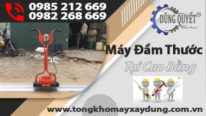 Máy Đầm Thước Tại Cao Bằng - Tổng Kho Bán Lẻ Giá Ưu Đãi