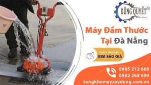 Máy Đầm Thước Tại Đà Nẵng - Địa Chỉ Mua Đầm Thước Giá Tốt