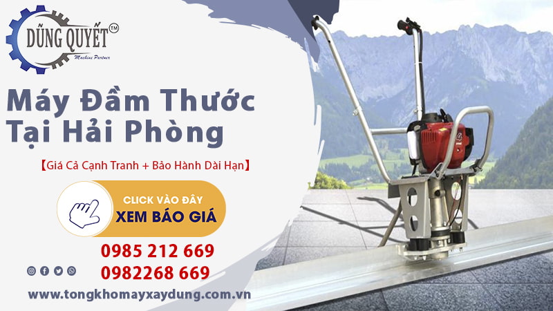 Máy Đầm Thước Tại Hải Phòng - Địa Chỉ Uy Tín Chất Lượng Số 1