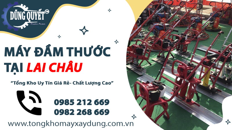 Máy Đầm Thước Tại Lai Châu - Địa Chỉ Bán Lẻ Uy Tín Giá Tốt