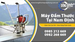 Máy Đầm Thước Tại Nam Định - Tổng Kho Uy Tín Số 1 Miền Bắc