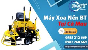 Máy Xoa Nền Bê Tông Tại Cà Mau - Địa Chỉ Uy Tín Bán Lẻ Giá Tốt
