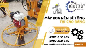 Máy Xoa Nền Bê Tông Tại Cao Bằng - Tổng Kho Bán Buôn Bán Lẻ