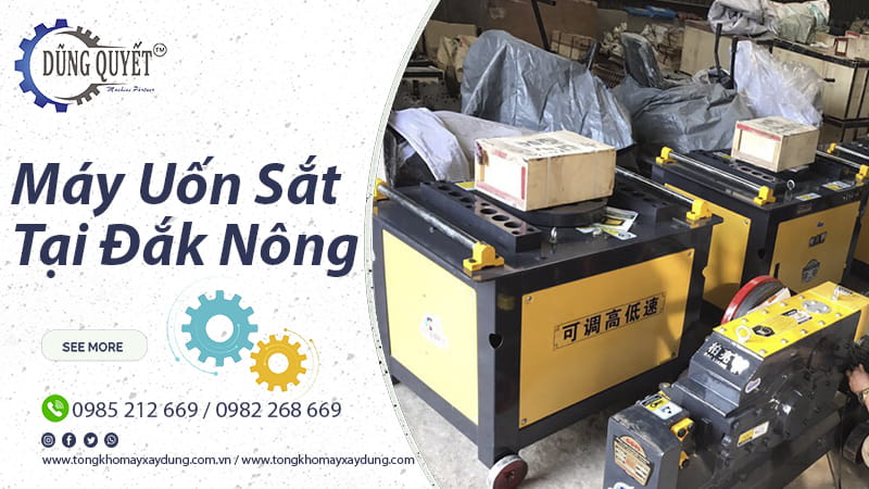 Máy Uốn Sắt Tại Đắk Nông