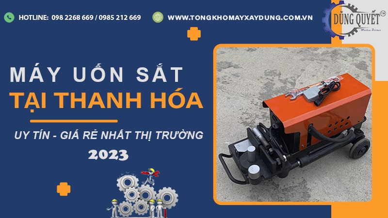 Máy Uốn Sắt Tại Thanh Hóa