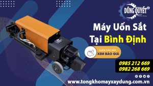 Máy Uốn Sắt Tại Bình Định - Giảm Ngay Tiền Mặt Khi Mua Uốn Sắt