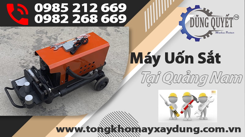 Máy Uốn Sắt Tại Quảng Nam - Mua Ngay Nhận Ngay Giá Gốc