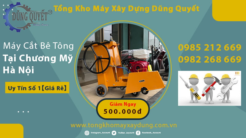 Máy Cắt Bê Tông Tại Chương Mỹ Hà Nội - Uy Tín Số 1【Giá Rẻ】