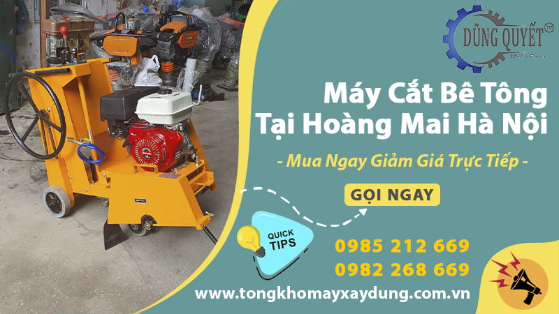 Máy Cắt Bê Tông Tại Hoàng Mai Hà Nội - Mua Ngay Nhận Giá Gốc