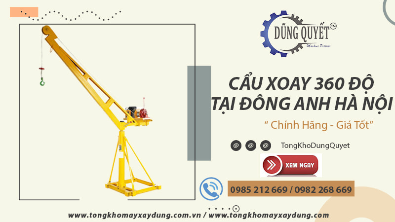 Cẩu Xoay 360 Độ Tại Đông Anh Hà Nội