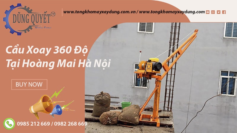 Cẩu Xoay 360 Độ Tại Hoàng Mai Hà Nội