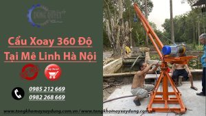 Cẩu Xoay 360 Độ Tại Mê Linh Hà Nội