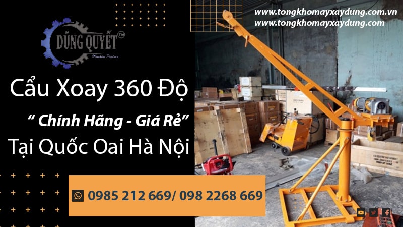 Cẩu Xoay 360 Độ Tại Quốc Oai Hà Nội