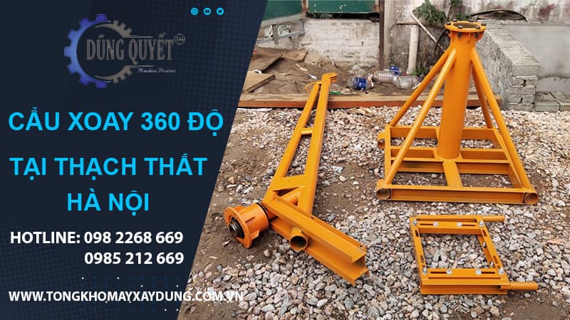 Cẩu Xoay 360 Độ Tại Thạch Thất Hà Nội