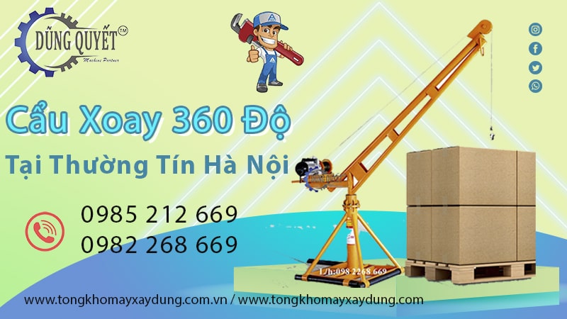 Cẩu Xoay 360 Độ Tại Thường Tín Hà Nội