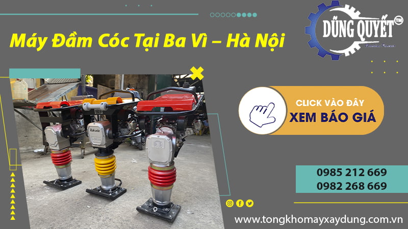 Máy Đầm Cóc Tại Ba Vì – Hà Nội | Ưu Đãi Lớn Khi Mua Hôm Nay